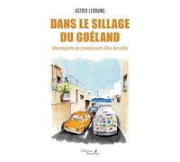 Dans le sillage du goéland: Une enquête du commissaire Keruldin
