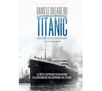 Dans le sillage du Titanic : l'histoire du CGS Montmagny [Francia] [DVD]