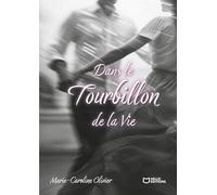 Dans le Tourbillon de la Vie