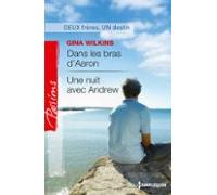 Dans Les Bras Daaron - Une Nuit Avec Andrew (ebook)