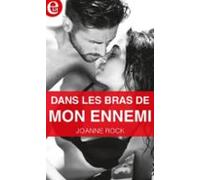 Dans Les Bras De Mon Ennemi (ebook)