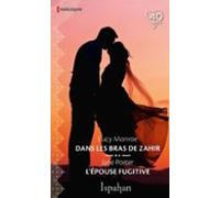 Dans Les Bras De Zahir - Lépouse Fugitive (ebook)