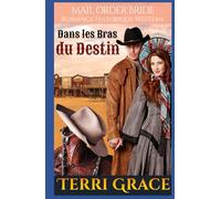 Dans les Bras du Destin: Romance Historique Western (Les Sept Fils de Jethro)