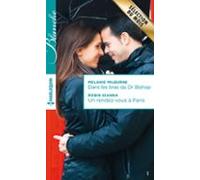 Dans Les Bras Du Dr Bishop - Un Rendez-vous À Paris (ebook)