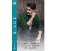 Dans Les Bras Du Dr Williams - Ces Sentiments Défendus (ebook)