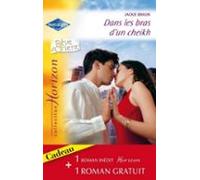 Dans Les Bras Dun Cheikh - Le Fiancé Idéal (harlequin Horizon) (ebook)