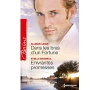 Dans Les Bras Dun Fortune - Enivrantes Promesses (ebook)