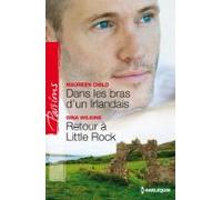 Dans Les Bras Dun Irlandais - Retour À Little Rock (ebook)
