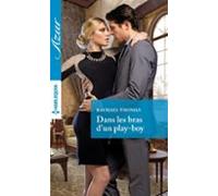 Dans Les Bras Dun Play-boy (ebook)