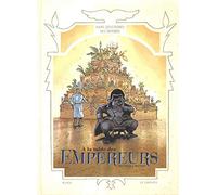 Dans les Cuisines de l'Histoire - Tome 4 - A la table des Empereurs (Dans les Cuisines de l'Histoire, 4)