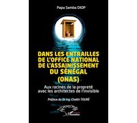 Dans les entrailles de l’Office National de l’Assainissement du Sénégal (ONAS): Aux racines de la propreté avec les architectes de l’invisible