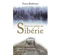 Dans les geôles de Sibérie