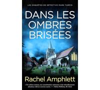 Dans les ombres brisées (Les enquêtes de Détective Mark Turpin)