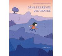 Dans les rêves des grands