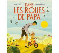 Dans les roues de papa