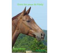 Dans les yeux de Féely
