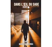 Dans l'œil du Sage: L'héritage de Jack (Héros et Sage : L'Esprit de chacun)