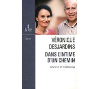 Dans l'intime d'un chemin: Disciple et compagne