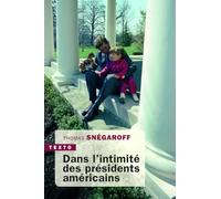 Dans l'intimité des présidents américains