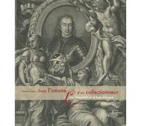 Dans l'intimité d'un collectionneur: Livio Odescalchi et le faste baroque