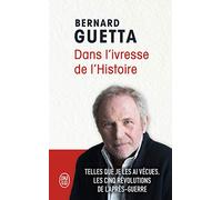 Dans l'ivresse de l'Histoire