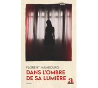 Dans l'ombre de sa lumière (Noirs Desseins)