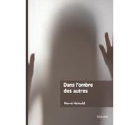 Dans l'ombre des autres