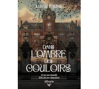 Dans l'ombre des couloirs (Romance - Elixir of love)