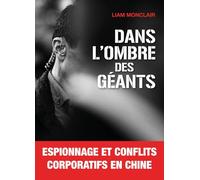 Dans l'ombre des géants: Espionnage et conflits corporatifs en Chine