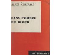 Dans Lombre Du Blond (ebook)