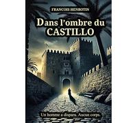 Dans l'ombre du Castillo