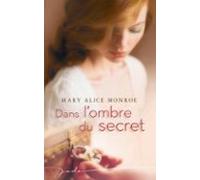 Dans Lombre Du Secret (ebook)