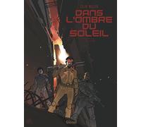 Dans l'ombre du soleil: Intégrale