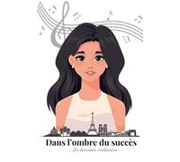 Dans l'ombre du succès.