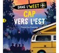 Dans L'west T.2 : Cap Vers L'Est