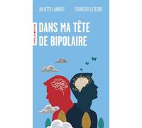 Dans ma tête de bipolaire