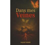 Dans Mes Veines: La rédemption par l’amour