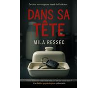 Dans sa tête: Votre mémoire vous ment-elle, ou est-ce votre mari ? Un thriller psychologique redoutable.