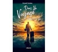 Dans Un Voyage Appelé La Vie Dust Jacket
