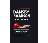 DANSBY SWANSON BIOGRAPHY: A Baseball Shortstop Who Played with Strength and Determination