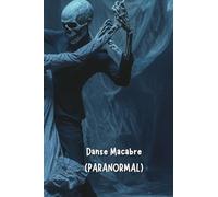 Danse Macabre (PARANORMAL)