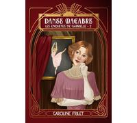 Danse macabre: un cosy mystery à la Belle Epoque (Les enquêtes de Gabrielle 2)