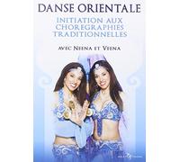 Danse orientale - Initiation aux chorégraphies traditionnelles [DVD]