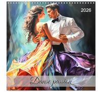 Danse passion (Calendrier mural carré 2026 30x30 cm) Calendrier double avec une page pour vos prises de notes: Laissez-vous emporter par la magie de ... des pas de danse sensuels et envoûtants.