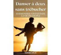 Danser à deux sans trébucher: harmoniser vos pas dans la vie de couple