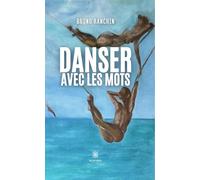 Danser avec les mots