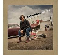 Danser, Kat - Goin' Gone