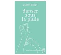 Danser sous la pluie: Poèmes thérapeutiques