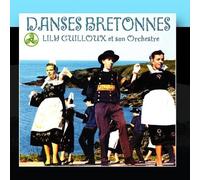 Danses Bretonnes by Lily Guilloux Et Son Orchestre (2011-02-11)
