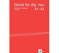 Dansk for dig neu. Lösungsheft: Dänisch für Anfänger